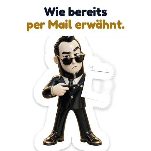 Wie bereits per Mail erwähnt.